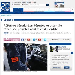 Rejet du récépissé pour les contrôles d'identité