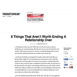 8 Things That Aren't Worth Ending A Relationship Over