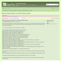 Remove broken indicator from XFCE indicator panel? - Linux Mint Forums