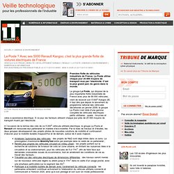 La Poste ? Avec ses 5000 Renault Kangoo, c'est la plus grande flotte de voitures électriques de France
