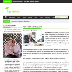 René Bertin : le marathon - les-seniors.com