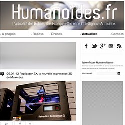 Replicator 2X, la nouvelle imprimante 3D de Makerbot