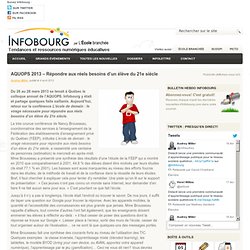 AQUOPS 2013 – Répondre aux réels besoins d’un élève du 21e siècle