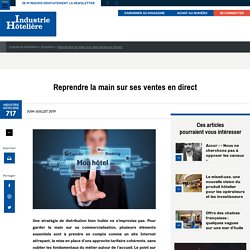 Reprendre la main sur ses ventes en direct - Industrie Hôtelière