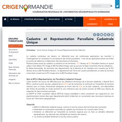 CRIGE Normandie - Cadastre et Représentation Parcellaire Cadastrale Unique