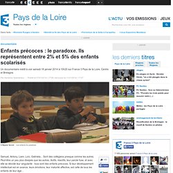 Enfants précoces : le paradoxe. Ils représentent entre 2% et 5% des enfants scolarisés