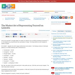 The Modest Art of Representing Yourself on LinkedIn