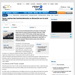 reprise des bombardements ce dimanche sur le nord et l'est