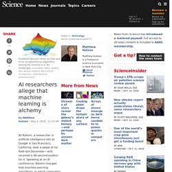 AI researchers allege that machine learning is alchemy