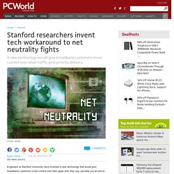 Stanford researchers invent tech workaround to net neutrality fights