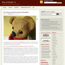 Le réseau social, nouveau doudou