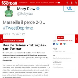 PSG/RéSEAUX SOCIAUX - Des Parisiens «rattrapés» par Twitter