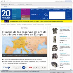 El mapa de las reservas de oro de los bancos centrales en Europa