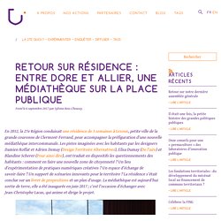 Retour sur résidence : entre Dore et allier, une médiathèque sur la place publique