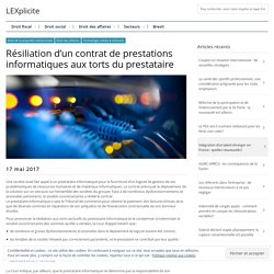 Résiliation d’un contrat de prestations informatiques aux torts du prestataire