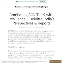 Combating COVID-19 with Resilience – Deloitte India’s Perspectives & Reports – Business and Management Consulting Insights