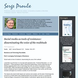 Social media as tools of resistance: disseminating the voice of the multitude