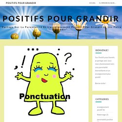 Lire un texte avec son corps : Astuce pour respecter la ponctuation. – Positifs pour grandir