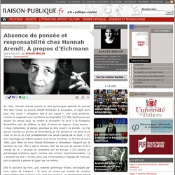 Absence de pensée et responsabilité chez Hannah Arendt. À propos d’Eichmann