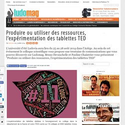 Produire ou utiliser des ressources, l’expérimentation des tablettes TED