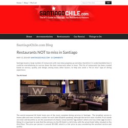 Restaurants NOT to miss in Santiago - Santiago Chile