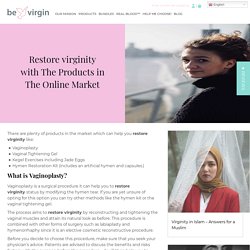 Restore virginity Products Online - Virginity Now