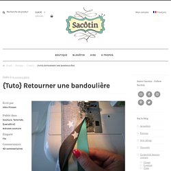 {Tuto} Retourner une bandoulière