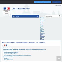 Retrouvez toutes les informations relatives à la sécurité - La France en Israël - Ambassade de France à Tel Aviv