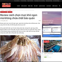 Review cách chọn mực khô ngon mà không chứa chất bảo quản