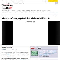 D'Espagne en France, un petit air de révolution social-démocrate