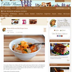 Pasta with Roasted Red Pepper Sauce