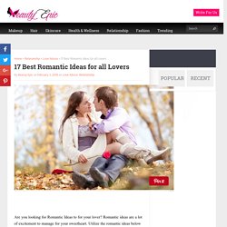 17 Best Romantic Ideas for all Lovers - Beauty Epic