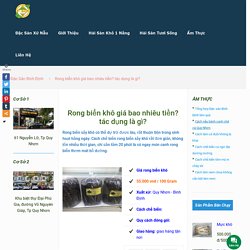 Rong biển khô giá bao nhiêu tiền? tác dụng là gì? - DỊCH VỤ XỨ NẪU