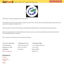 CCR Roofing - Professional Roofing Services for San Antonio   CCR Roofing is San Antonio roofing...