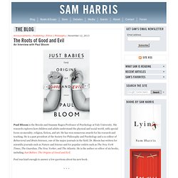The Roots of Good and Evil : An Interview with Paul Bloom :