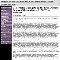 Rosicrucian Thoughts on the Ever-Burning Lamps of the Ancients.