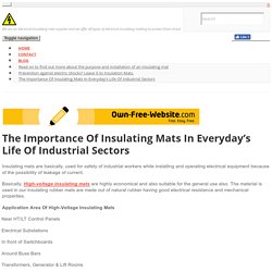 The Importance Of Insulating Mats In Everyday’s Life Of Industrial Sectors