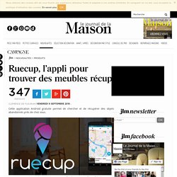 Ruecup, l'appli pour trouver des meubles récup' - 09/09/16