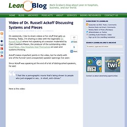 Video of Dr. Russell Ackoff Discussing Systems and Pieces