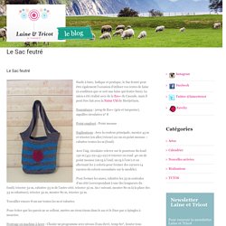 Le Sac feutré – Blog Laine et Tricot