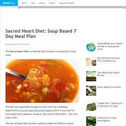Sacred Heart Diet: Soup Based 7 Day Meal Plan
