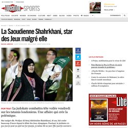 La Saoudienne Shahrkhani, star des Jeux malgré elle