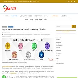 Sapphire Gemstones Are Found In Variety Of Colors