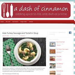 Kale Turkey Sausage and Tortellini Soup