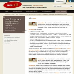 Pour écouter de la musique dans l'établissement scolaire