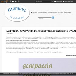 GALETTE OU SCARPACCIA DE COURGETTES AU PARMESAN D'ALAIN DUCASSE