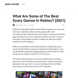 What Are Some of The Best Scary Games In Roblox? [2021]