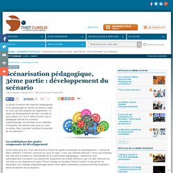 Scénarisation pédagogique, 3ème partie : développement du scénario