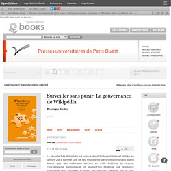 Wikipédia, objet scientifique non identifié - Surveiller sans punir. La gouvernance de Wikipédia