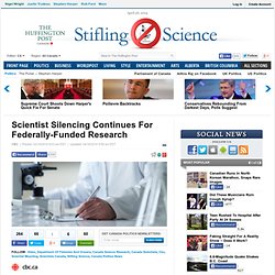 Scientist Silencing Continues For Federally-Funded Research